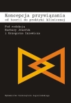 KONCEPCJA PRZYWIĄZANIA BARBARA JÓZEFIK GRZEGORZ INIEWICZ