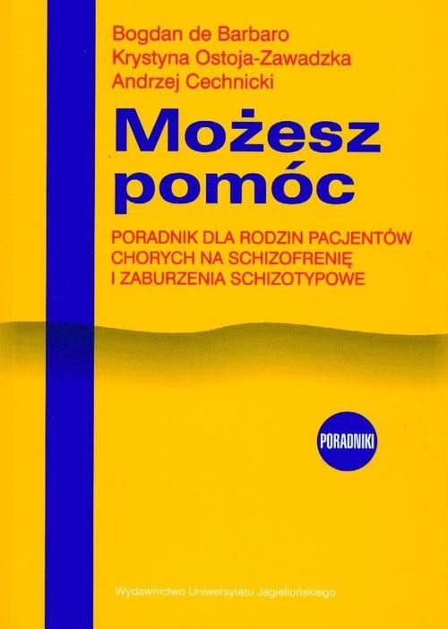 MOŻESZ POMÓC BOGDAN DE BARBARO SCHIZOFREMIA