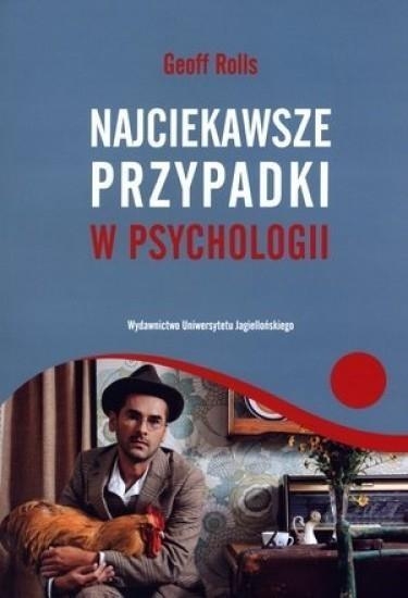 NAJCIEKAWSZE PRZYPADKI W PSYCHOLOGII GEOFF ROLLS