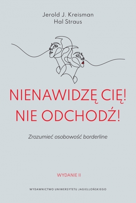 NIENAWIDZĘ CIĘ! NIE ODCHODŹ! KREISMAN ZROZUMIEĆ BORDELINE