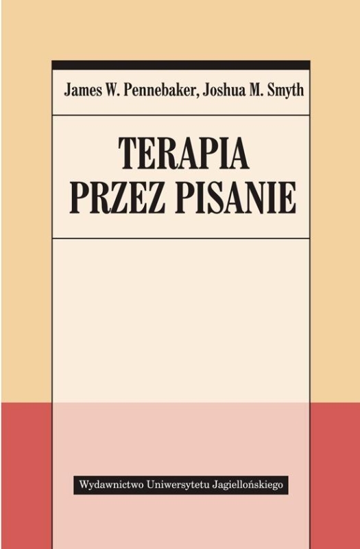 TERAPIA PRZEZ PISANIE J.SMYTH. PENNEBAKER