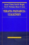 TERAPIA POZNAWCZA UZALEŻNIEŃ BECK WRIGHT NEWMAN