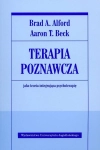 TERAPIA POZNAWCZA AARON T. BECK BRAD A. ALFORD JAKO TEORIA