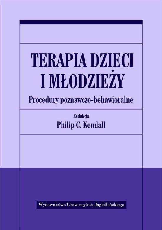 TERAPIA DZIECI I MŁODZIEŻY KENDALL PHILIP C.