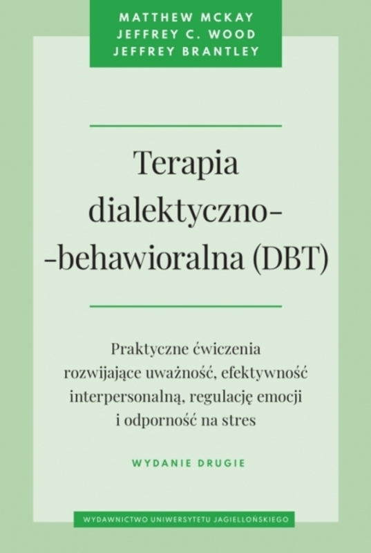 TERAPIA DIALEKTYCZNO BEHAWIORALNA MATTHEW MCKAY JEFFREY BRANTLEY