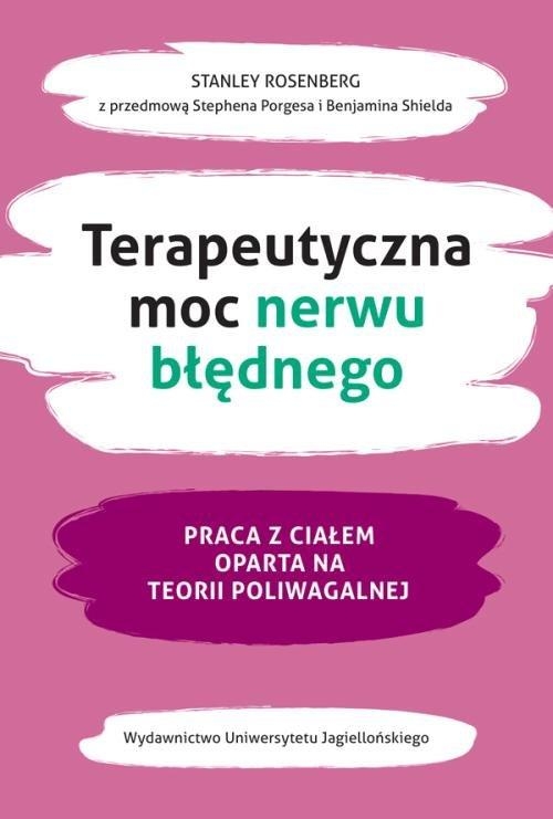 TERAPEUTYCZNA MOC STANLEY ROSENBERG NERWU BŁĘDNEGO PRACA Z CIAŁEM