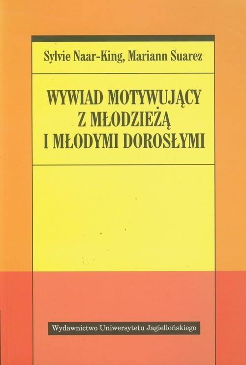 WYWIAD MOTYWUJĄCY Z MŁODZIEŻĄ I MŁODYMI DOROSŁYMI SYLVIE NAAR KING