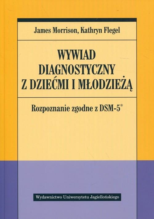 WYWIAD DIAGNOSTYCZNY Z DZIEĆMI I MŁODZIEŻĄ JAMES MORRISON