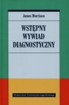WSTĘPNY WYWIAD DIAGNOSTYCZNY JAMES MORRISON