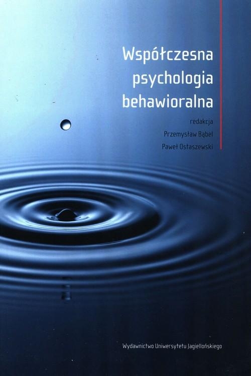 WSPÓŁCZESNA PSYCHOLOGIA BEHAWIORALNA BĄBEL OSTASZEWSKI