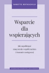 WSPARCIE DLA WSPIERAJĄCYCH BABETTE ROTHSCHILD JAK ZAPOBIEGAĆ ZMĘCZENIU