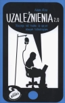 UZALEŻNIENIA 2.0 ADAM ALTER ŚWIADOME MEDIA