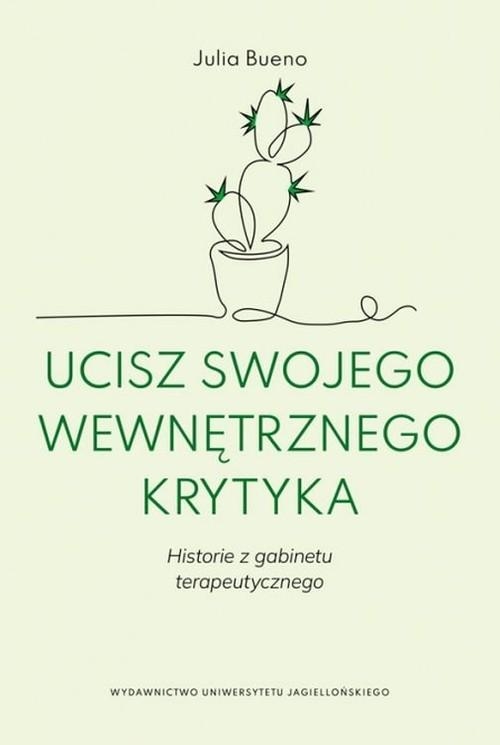 UCISZ SWOJEGO WEWNĘTRZNEGO KRYTYKA JULIA BUENO