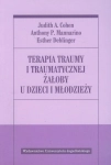 TERAPIA TRAUMY I TRAUMATYCZNEJ ŻAŁOBY COHEN MANNARINO DEBLINGER