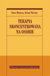 TERAPIA SKONCENTROWANA NA OSOBIE BRIAN THRONE DAVE MEARNS