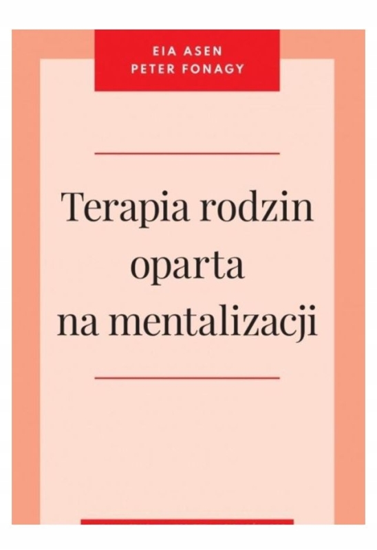 TERAPIA RODZIN OPARTA NA MENTALIZACJI EIA ASEN