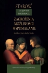 STAROŚĆ JAK JĄ WIDZI PSYCHOLOGIA KIELAR TURSKA MARIA