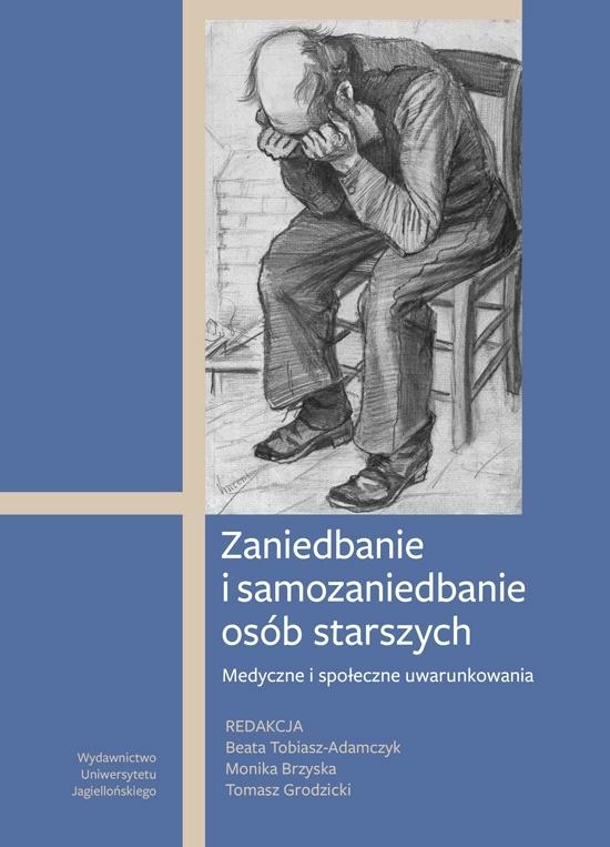 ZANIEDBANIE I SAMOZANIEDBANIE OSÓB STARSZYCH BRZYSKA GRODZICKI