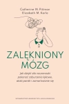 ZALĘKNIONY MÓZG CATHERINE M. PITTMAN