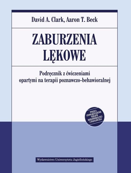 ZABURZENIA LĘKOWE AARON T. BECK DAVID A. CLARK