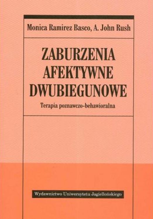 ZABURZENIA AFEKTYWNE DWUBIEGUNOWE JOHN A. RUSH MONICA RAMIREZ