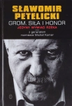 GROM SIŁA I HONOR  GEN SLAWOMIR PETELICKI