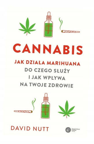 CANNABIS MARIHUANA JAK DZIAŁA DONCZEGO SŁUŻY D NUTT ZIOŁO