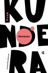 NIEWIEDZA MILAN KUNDERA NOWA