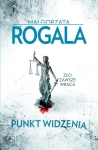 PUNKT WIDZENIA MAŁGORZATA ROGALA NOWA