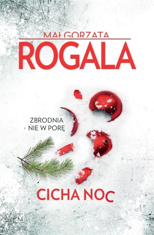 CICHA NOC MAŁGORZATA ROGALA NOWA