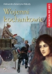 WOJENNI KOCHANKOWIE ALEKSANDRA KATARZYNA MALUDY NOWA