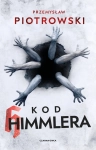 KOD HIMMLERA PRZEMYSŁAW PIOTROWSKI NOWA