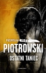 OSTATNI TANIEC PRZEMYSŁAW PIOTROWSKI NOWA