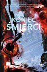 WSPOMNIENIE O PRZESZŁOŚCI ZIEMI 3 KONIEC ŚMIERCI CIXIN LIU NOWA