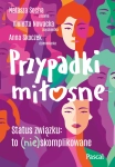 PRZYPADKI MIŁOSNE NATASZA SOCHA NOWA