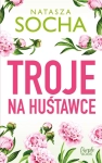 TROJE NA HUŚTAWCE NATASZA SOCHA NOWA