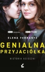 GENIALNA PRZYJACIÓŁKA HISTORIA UCIECZKI ELENA FERRANTE NOWA