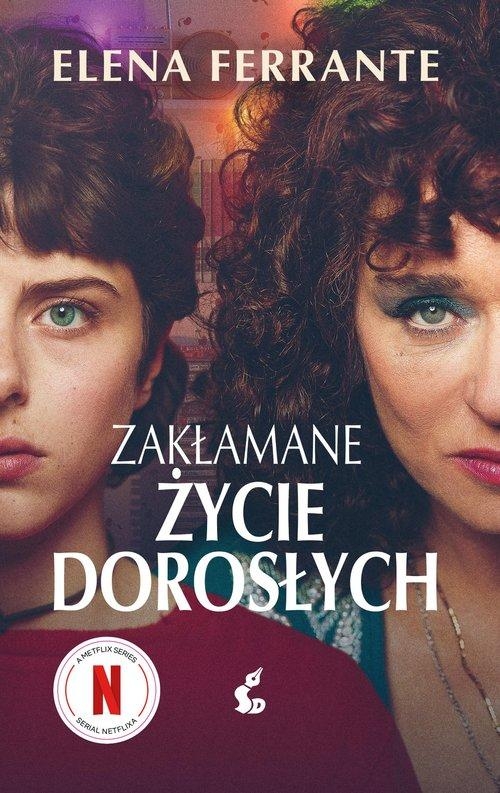 ZAKŁAMANE ŻYCIE DOROSŁYCH ELENA FERRANTE NOWA