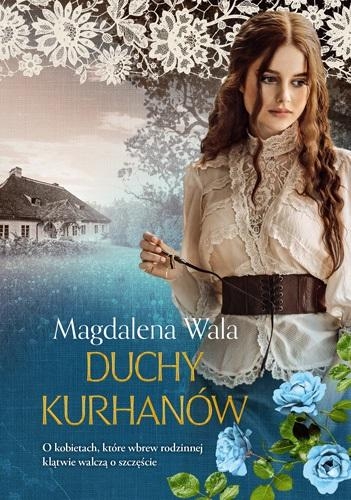 DUCHY KURHANÓW MAGDALENA WALA NOWA