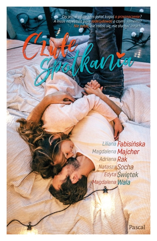 CZUŁE SPOTKANIA FABISIŃSKA MAJCHER RAK SOCHA ŚWIETEK WALA NOWA