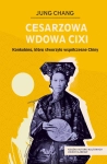 CESARZOWA WDOWA CIXI JUNG CHANG NOWA