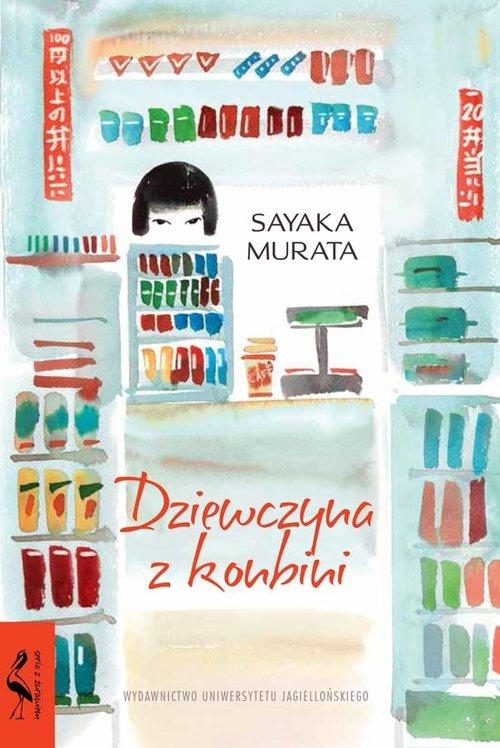 DZIEWCZYNA Z KONBINI SAYAKA MURATA NOWA