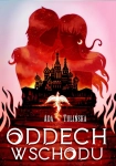 ODDECH WSCHODU DOTYK PÓŁNOCY TOM 2 ADA TULIŃSKA NOWA