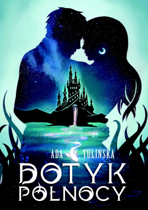 DOTYK PÓŁNOCY TOM 1 ADA TULIŃSKA NOWA