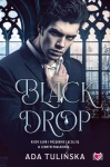 BLACK DROP ADA TULIŃSKA NOWA
