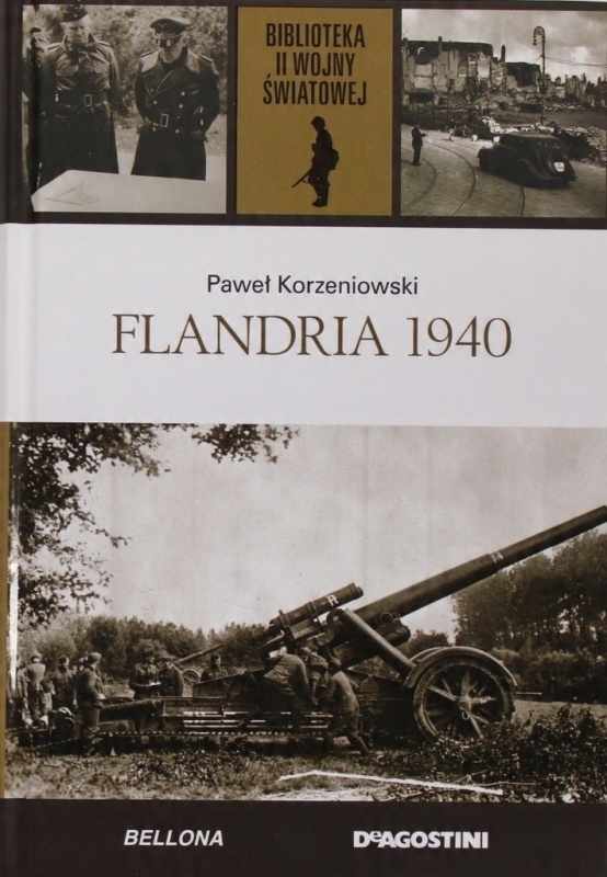 FLANDRIA 1940 II WOJNA ŚWIATOWA TOM 26 P KORZENIOWSKI