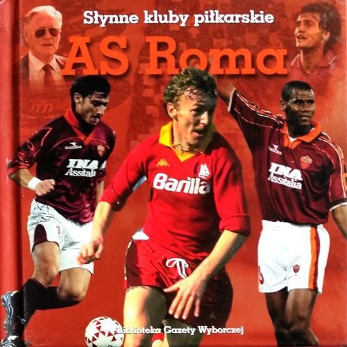 AS ROMA LEŚNIOWSKI PIOTR SŁYNNE KLUBY SPORTOWE