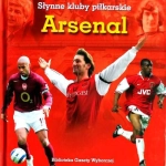 ARSENAL MICHAŁ SZADKOWSKI SŁYNNE KLUBY PIŁKARSKIE