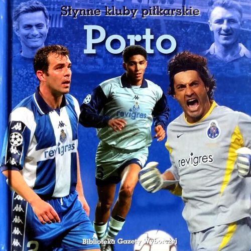 PORTO WESOŁEK MARCIN SŁYNNE KLUBY SPORTOWE