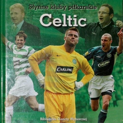 CELTIC SZADKOWSKI MICHAŁ SŁYNNE KLUBY SPORTOWE